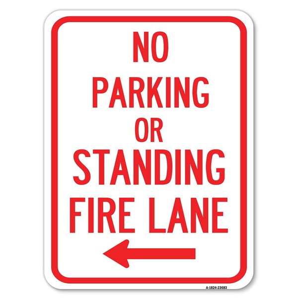 No Parking or Standing Fire Lane With Left Arrow Rust Proof Parking, A-1824-23683